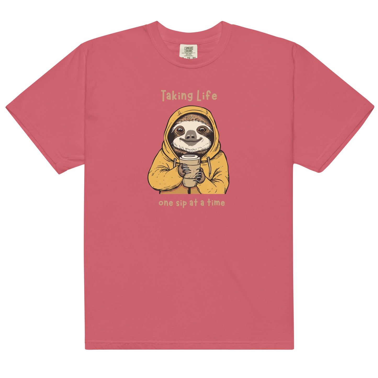 Taking Life One Sip at a Time Sloth Coffee t-shirt - Unisex